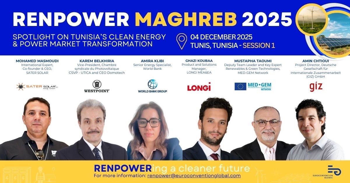 At RenPower Maghreb 2025, held in Tunis on 4 December, the mood among policymakers, financiers and developers was one of cautious optimism