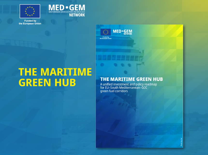 The Maritime Green Hub: A unified investment and policy roadmap for EU–South Mediterranean–GCC green fuel corridors. By Dr. Mustapha Taoumi
