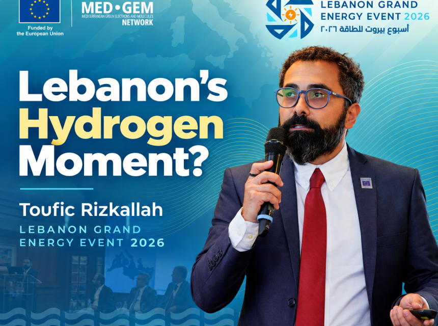 An international partner of the Lebanon Grand Energy Event 2026, the EU-funded MED-GEM Network presented a practical pathway for green hydrogen during the EU Delegation to Lebanon’s session: prioritise renewable electricity, prepare the enabling framework and test industrial applications in the Bekaa.